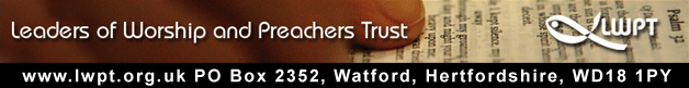 The Leaders of Worship and Preachers Trust (LWPT)