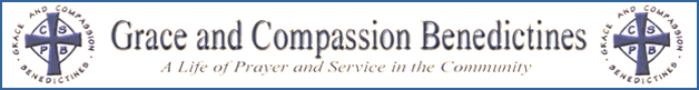 Grace & Compassion Benedictines