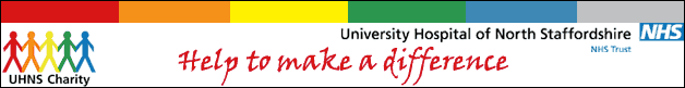 University Hospital of North Staffordshire (UHNS) Charity