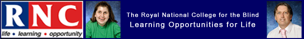 Royal National College for the Blind (RNC)